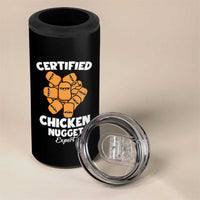 Funny Food Lover Gift 4 in 1 Can Cooler Tumbler Certified Chicken Nugget Expert