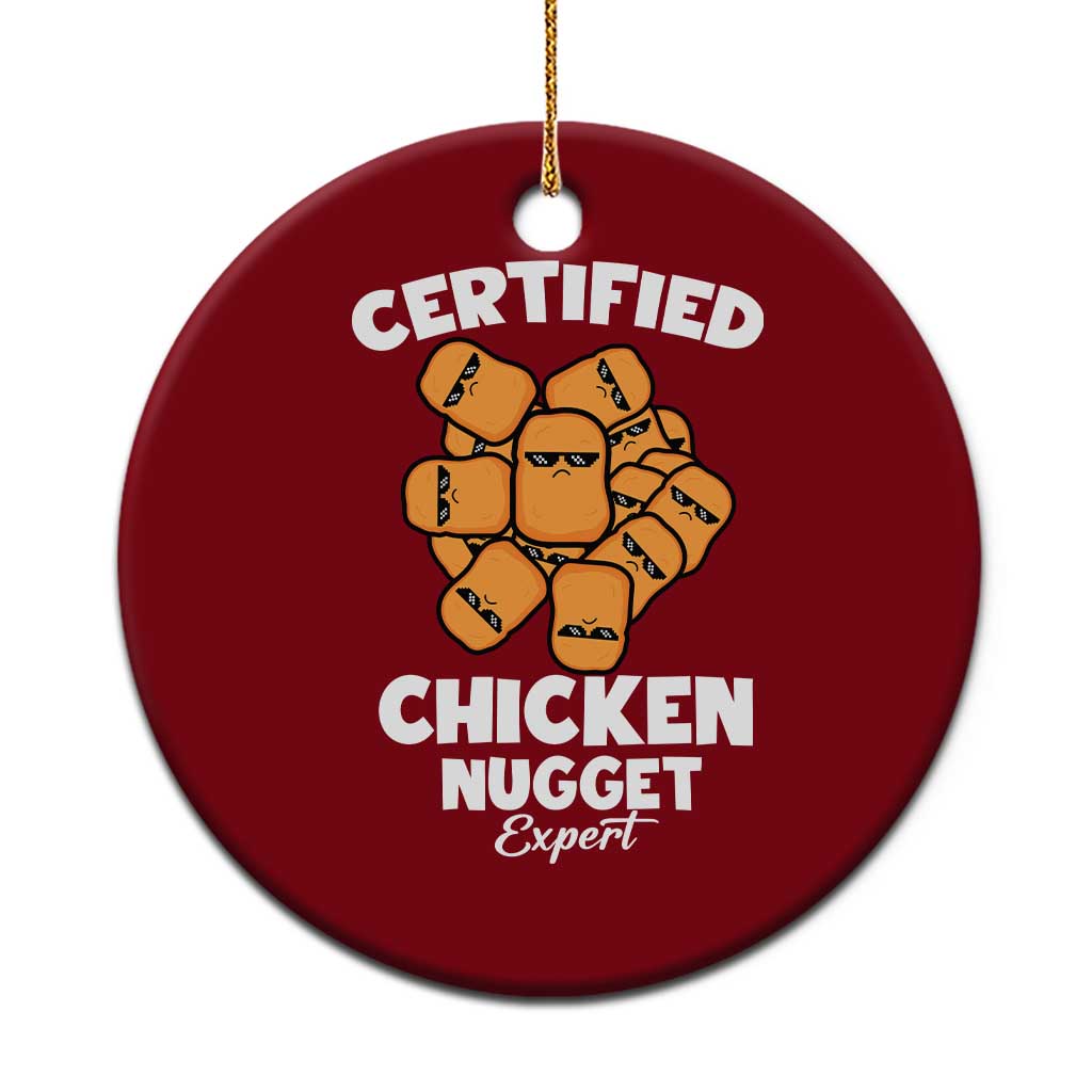 Funny Food Lover Gift Ceramic Ornament Certified Chicken Nugget Expert - Wonder Print Shop