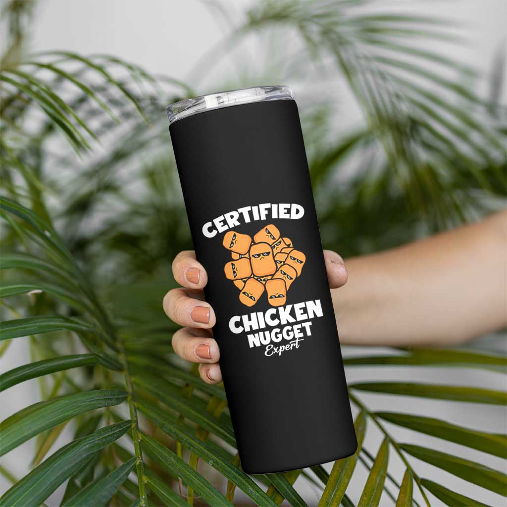 Funny Food Lover Gift Skinny Tumbler Certified Chicken Nugget Expert