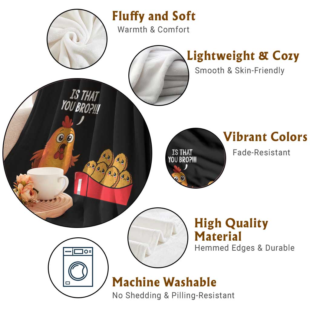 Funny Chicken Nuggets Lover Throw Blanket Is That You Bro - Wonder Print Shop