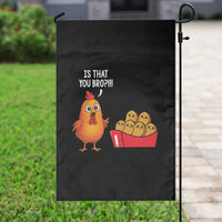 Funny Chicken Nuggets Lover Garden Flag Is That You Bro - Wonder Print Shop