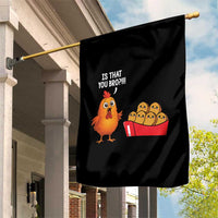 Funny Chicken Nuggets Lover Garden Flag Is That You Bro - Wonder Print Shop