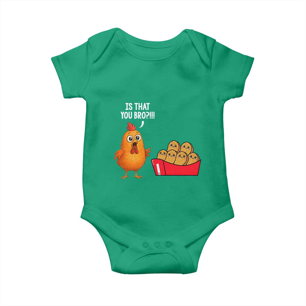 Funny Chicken Nuggets Lover Baby Onesie Is That You Bro - Wonder Print Shop