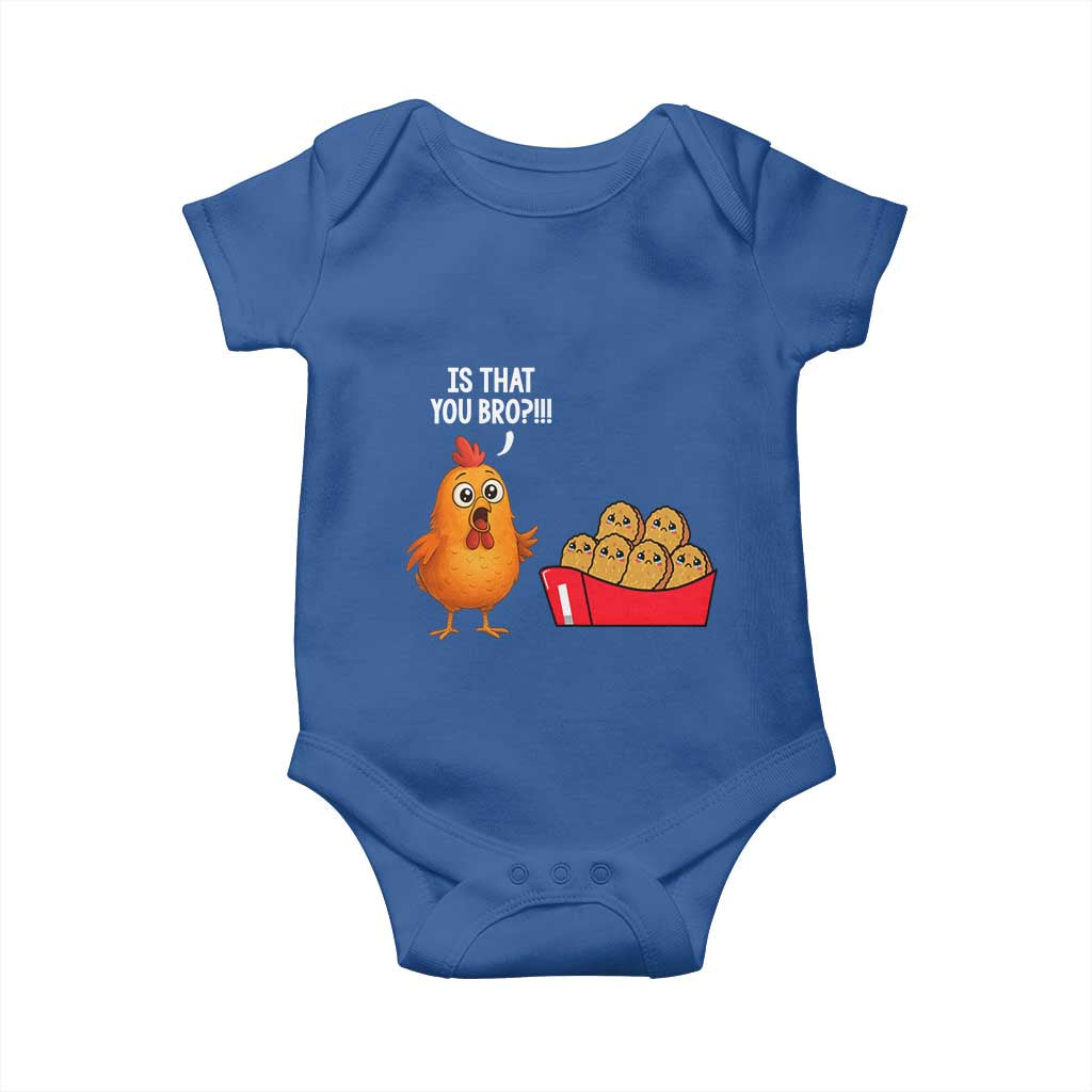 Funny Chicken Nuggets Lover Baby Onesie Is That You Bro - Wonder Print Shop