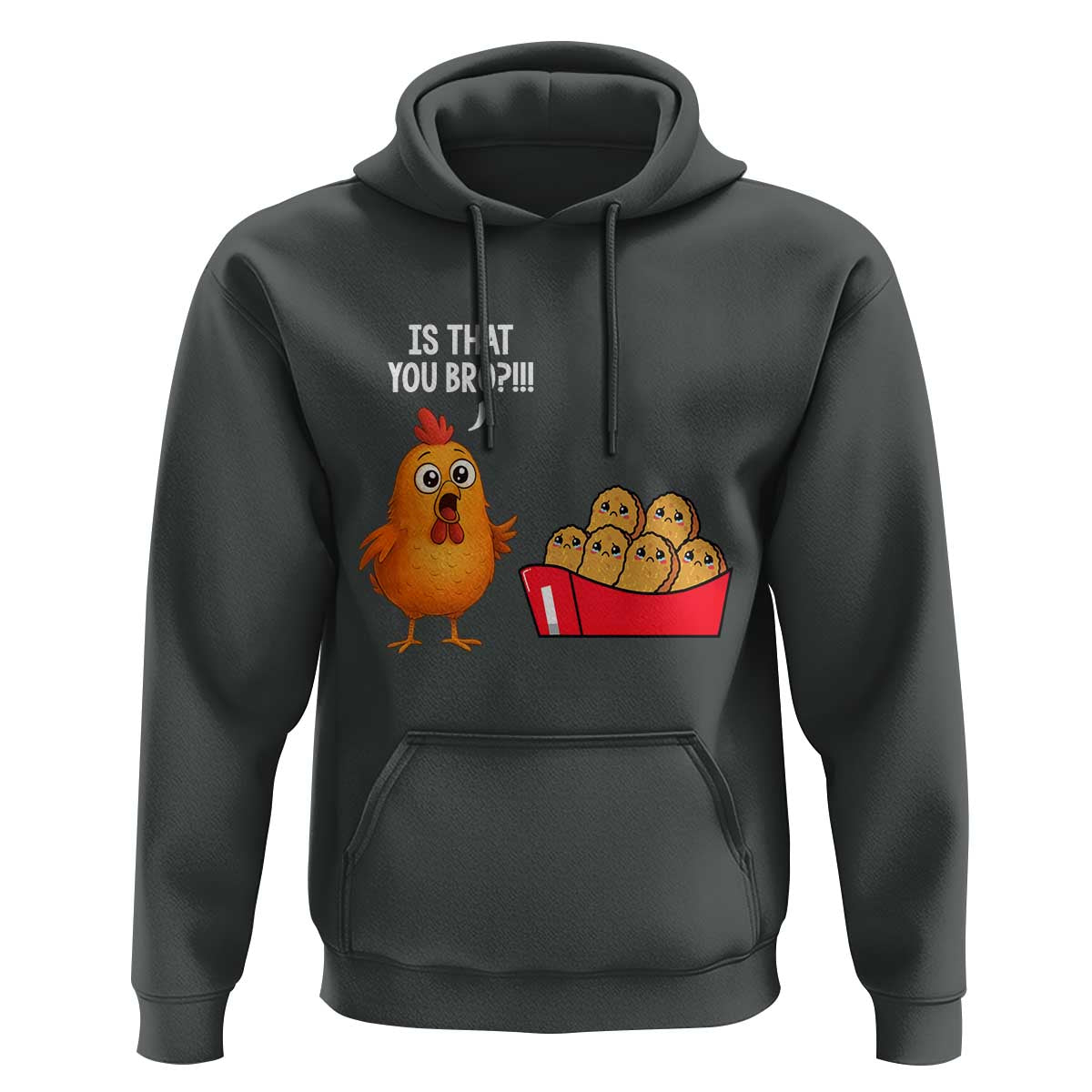 Funny Chicken Nuggets Lover Hoodie Is That You Bro - Wonder Print Shop