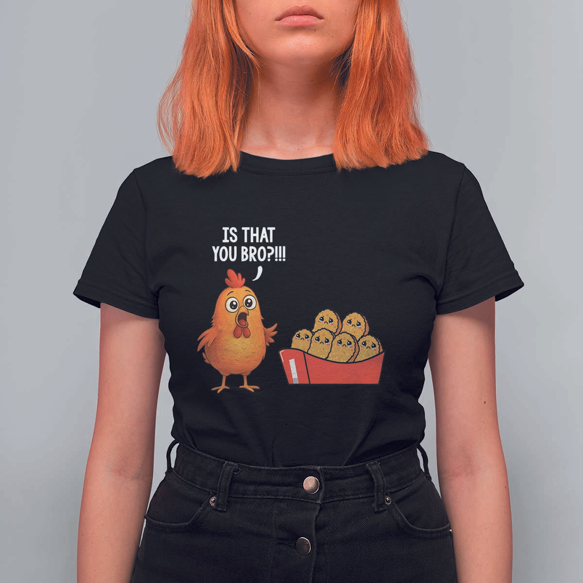 Funny Chicken Nuggets Lover T Shirt For Women Is That You Bro - Wonder Print Shop