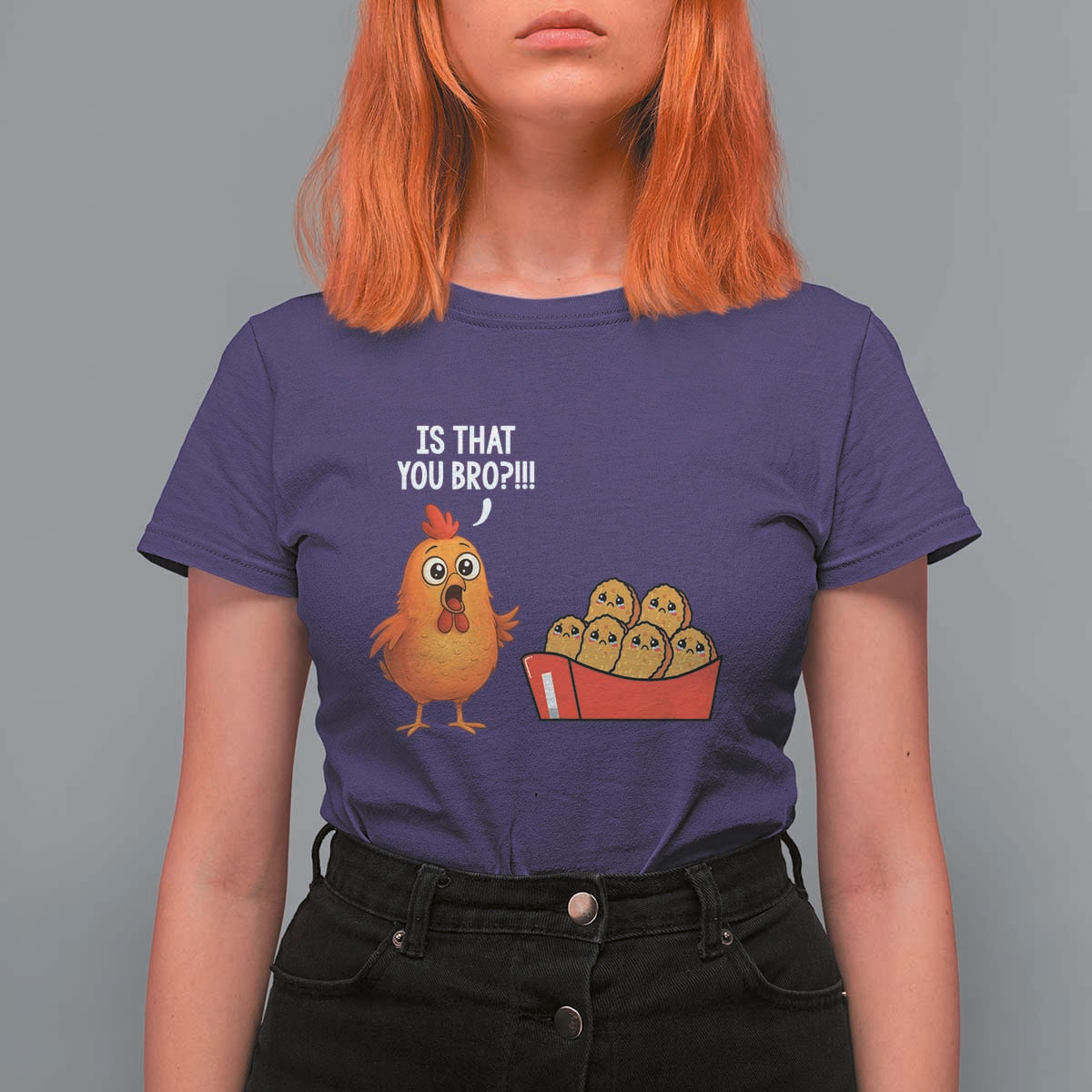 Funny Chicken Nuggets Lover T Shirt For Women Is That You Bro - Wonder Print Shop
