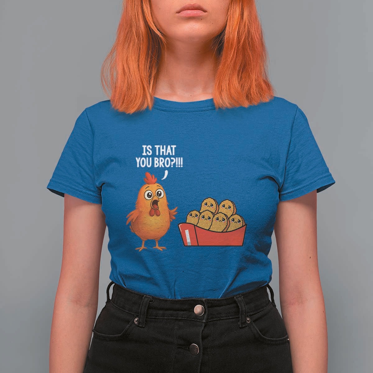 Funny Chicken Nuggets Lover T Shirt For Women Is That You Bro - Wonder Print Shop