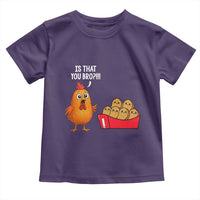 Funny Chicken Nuggets Lover Toddler T Shirt Is That You Bro - Wonder Print Shop