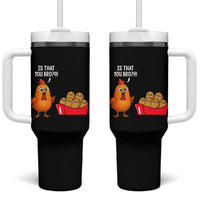 Funny Chicken Nuggets Lover Tumbler With Handle Is That You Bro