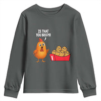 Funny Chicken Nuggets Lover Youth Sweatshirt Is That You Bro - Wonder Print Shop
