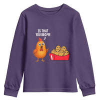 Funny Chicken Nuggets Lover Youth Sweatshirt Is That You Bro - Wonder Print Shop