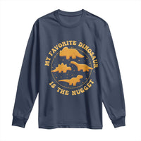 My Favorite Dinosaur Is The Nugget Long Sleeve Shirt Funny Food Lover Gift - Wonder Print Shop