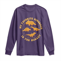My Favorite Dinosaur Is The Nugget Long Sleeve Shirt Funny Food Lover Gift - Wonder Print Shop