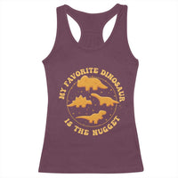 My Favorite Dinosaur Is The Nugget Racerback Tank Top Funny Food Lover Gift - Wonder Print Shop