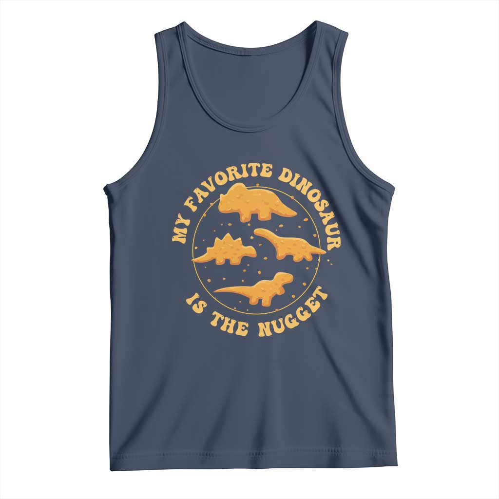 My Favorite Dinosaur Is The Nugget Tank Top Funny Food Lover Gift - Wonder Print Shop