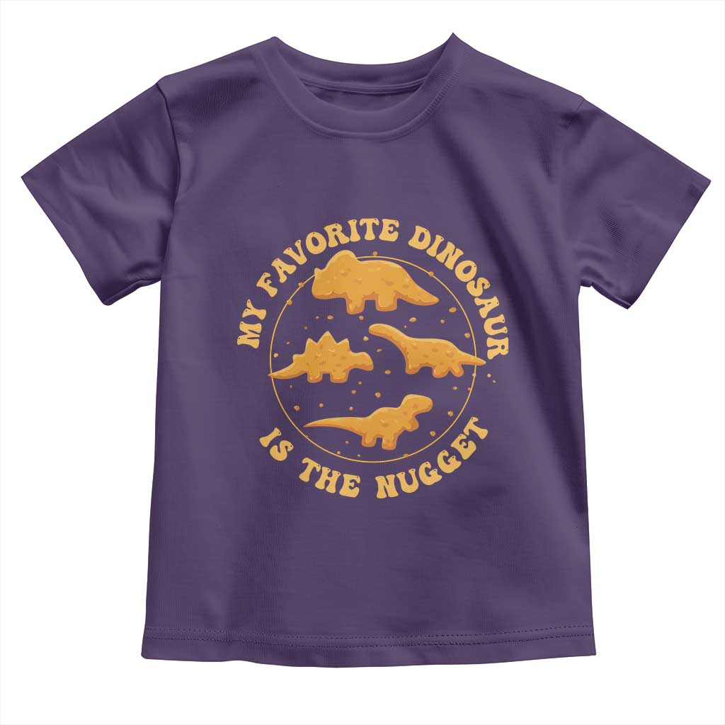 My Favorite Dinosaur Is The Nugget Toddler T Shirt Funny Food Lover Gift - Wonder Print Shop