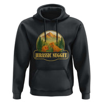 Jurassic Nugget World Dino Hoodie Nugget Lover Gift - Wonder Print Shop