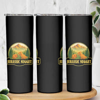 Jurassic Nugget World Dino Skinny Tumbler Nugget Lover Gift