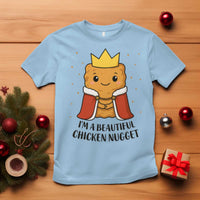 I'm A Beautiful Chicken Nugget T Shirt Food Humor Gift - Wonder Print Shop