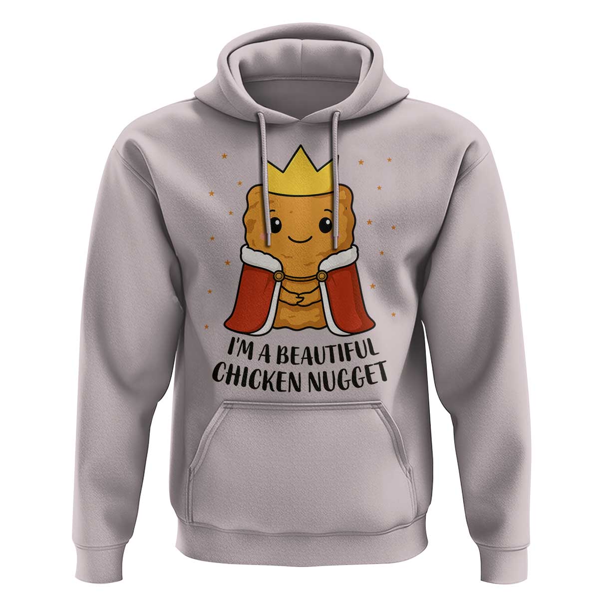 I'm A Beautiful Chicken Nugget Hoodie Food Humor Gift - Wonder Print Shop