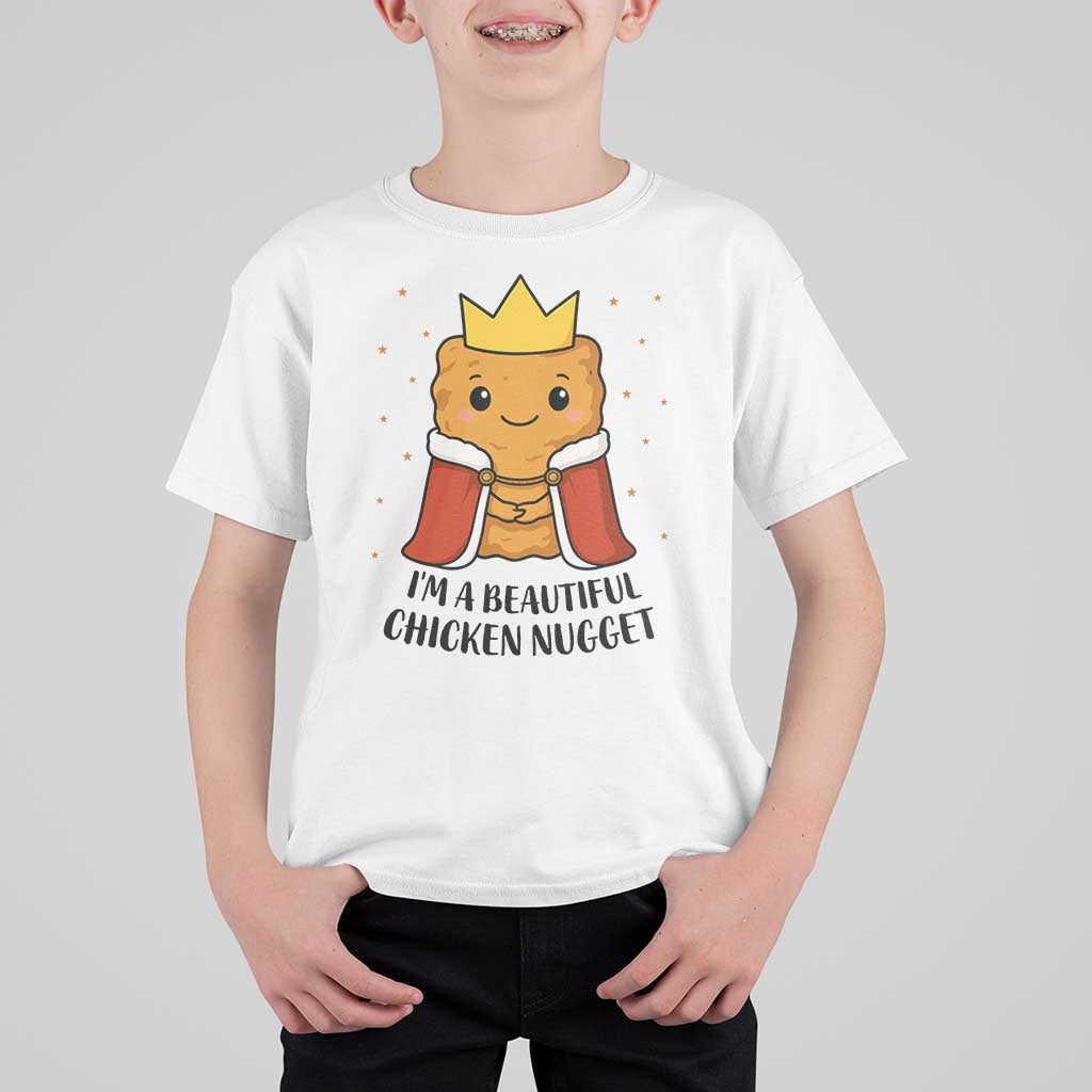 I'm A Beautiful Chicken Nugget T Shirt For Kid Food Humor Gift - Wonder Print Shop