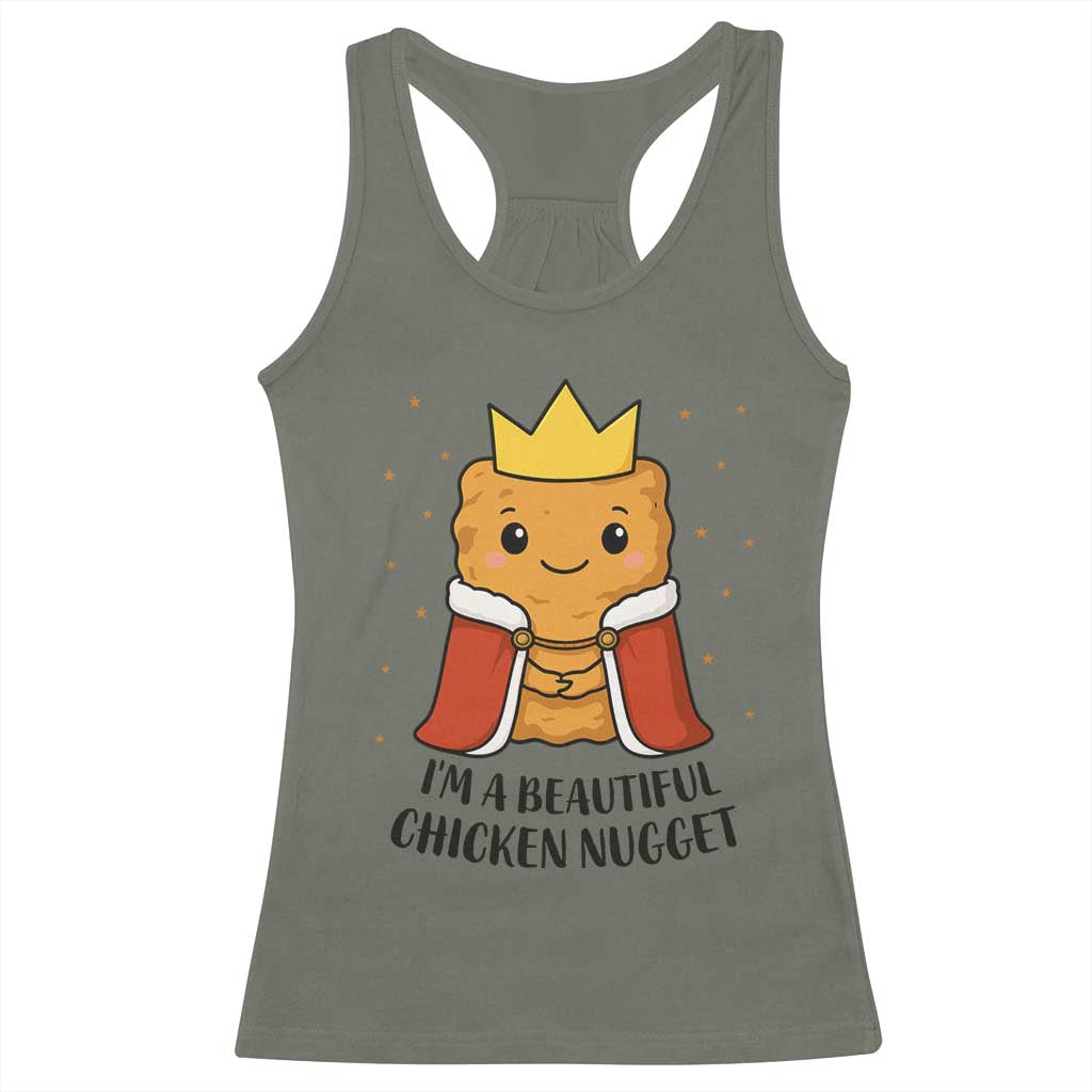 I'm A Beautiful Chicken Nugget Racerback Tank Top Food Humor Gift - Wonder Print Shop