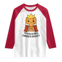 I'm A Beautiful Chicken Nugget Raglan Shirt Food Humor Gift - Wonder Print Shop