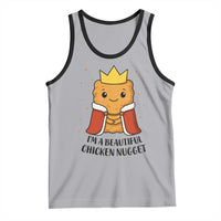 I'm A Beautiful Chicken Nugget Tank Top Food Humor Gift - Wonder Print Shop