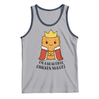 I'm A Beautiful Chicken Nugget Tank Top Food Humor Gift - Wonder Print Shop