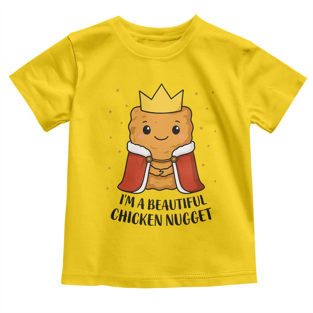 I'm A Beautiful Chicken Nugget Toddler T Shirt Food Humor Gift - Wonder Print Shop