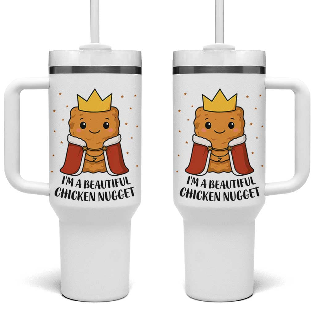 I'm A Beautiful Chicken Nugget Tumbler With Handle Food Humor Gift