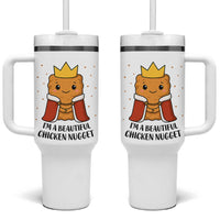 I'm A Beautiful Chicken Nugget Tumbler With Handle Food Humor Gift