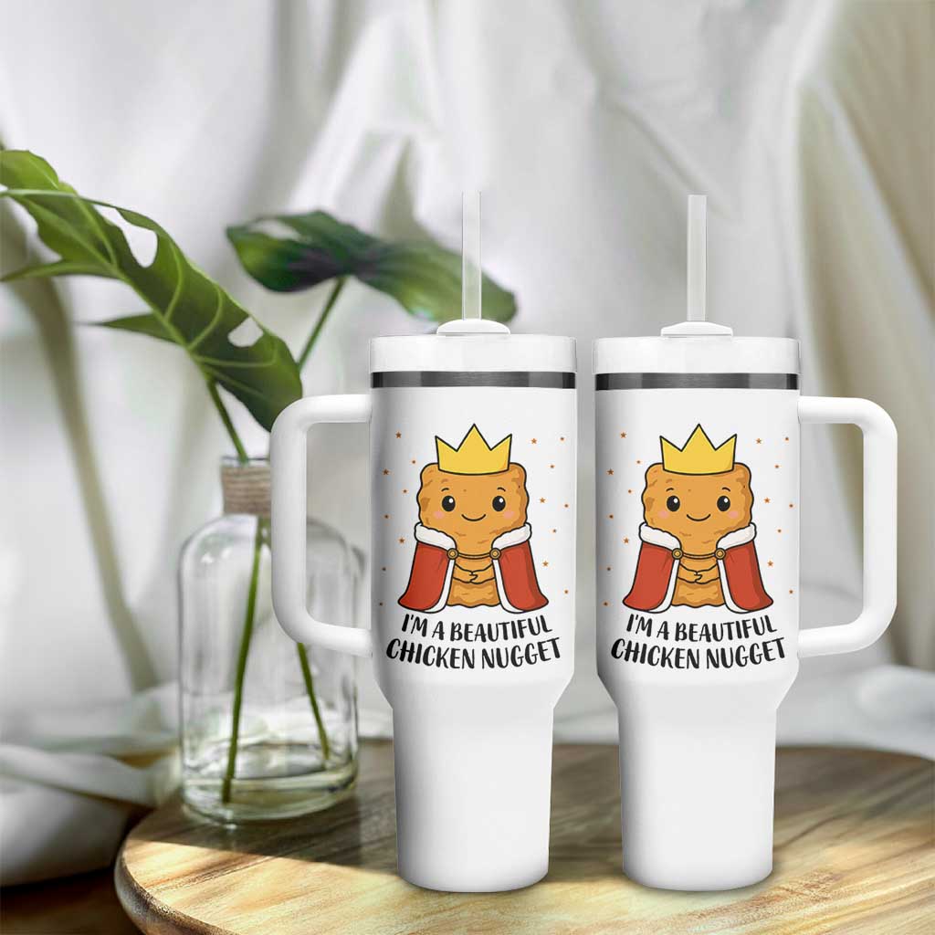 I'm A Beautiful Chicken Nugget Tumbler With Handle Food Humor Gift