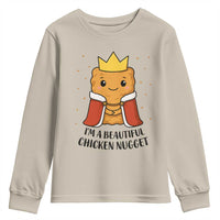 I'm A Beautiful Chicken Nugget Youth Sweatshirt Food Humor Gift - Wonder Print Shop