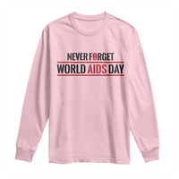 World AIDS Day Never Forget Long Sleeve Shirt Red Ribbon Support Gift - Wonder Print Shop