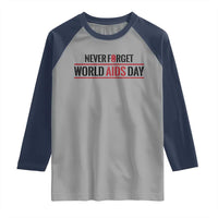 World AIDS Day Never Forget Raglan Shirt Red Ribbon Support Gift - Wonder Print Shop