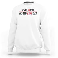 World AIDS Day Never Forget Sweatshirt Red Ribbon Support Gift - Wonder Print Shop