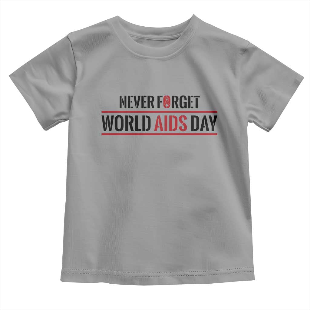 World AIDS Day Never Forget Toddler T Shirt Red Ribbon Support Gift - Wonder Print Shop
