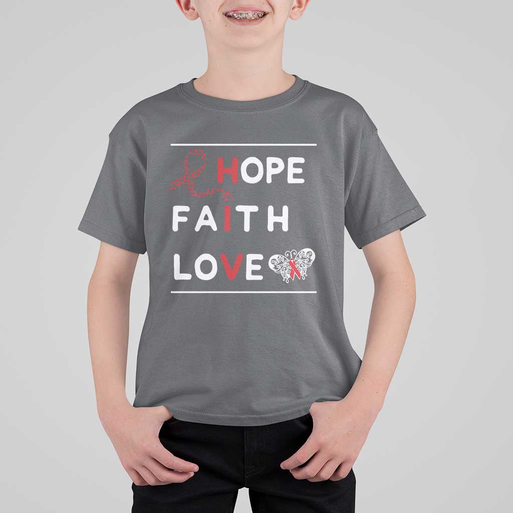 Faith Hope Love HIV AIDS Awareness T Shirt For Kid Hope Strength Empowerment Gift - Wonder Print Shop