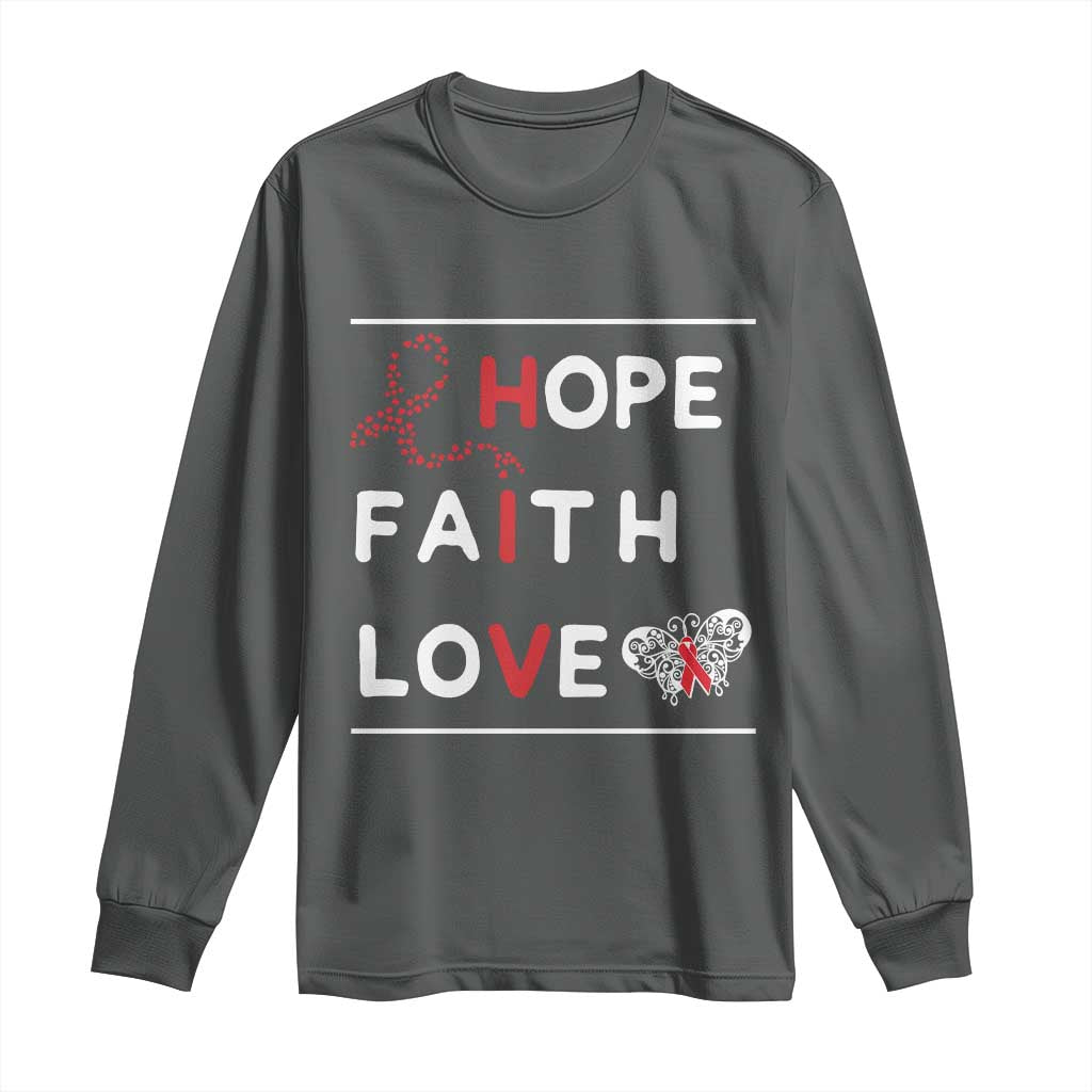 Faith Hope Love HIV AIDS Awareness Long Sleeve Shirt Hope Strength Empowerment Gift - Wonder Print Shop