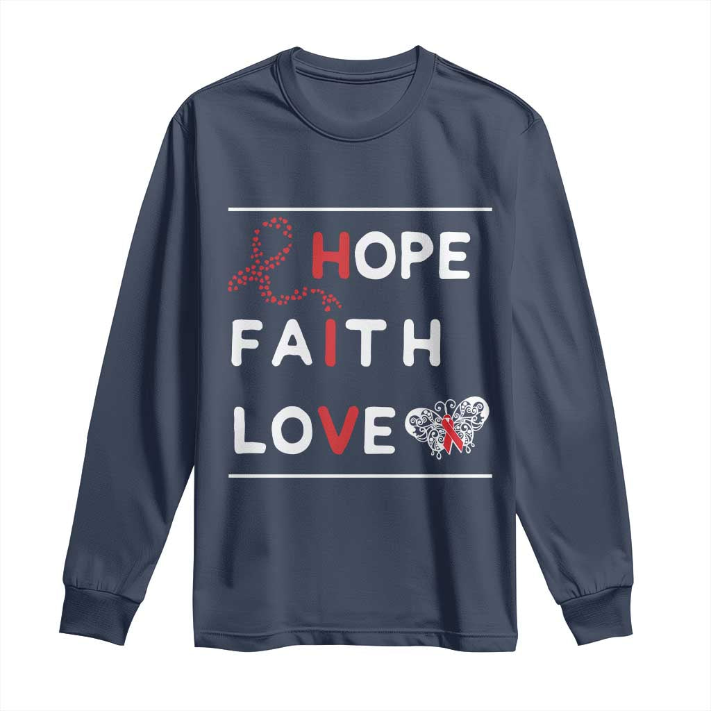 Faith Hope Love HIV AIDS Awareness Long Sleeve Shirt Hope Strength Empowerment Gift - Wonder Print Shop