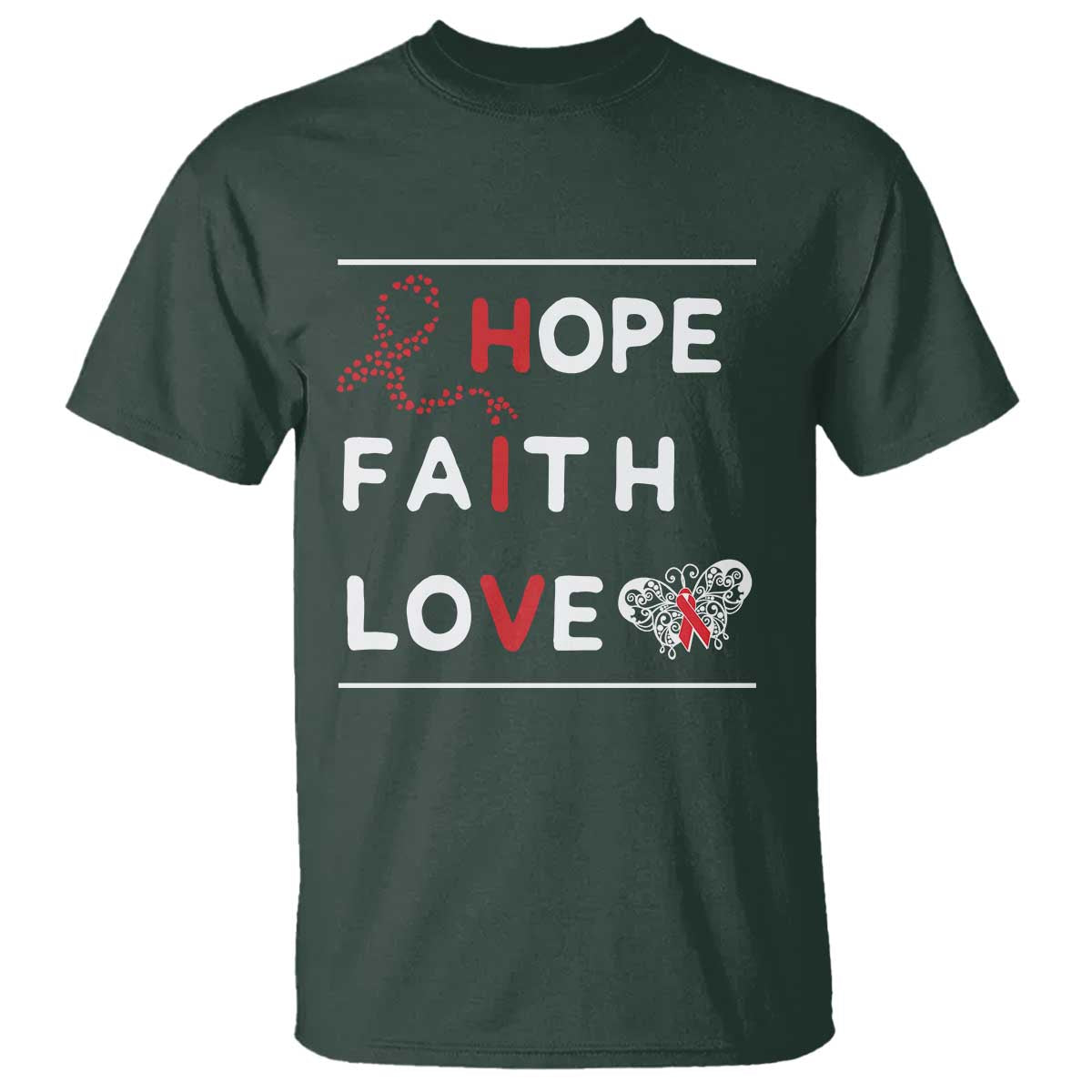 Faith Hope Love HIV AIDS Awareness T Shirt Hope Strength Empowerment Gift - Wonder Print Shop
