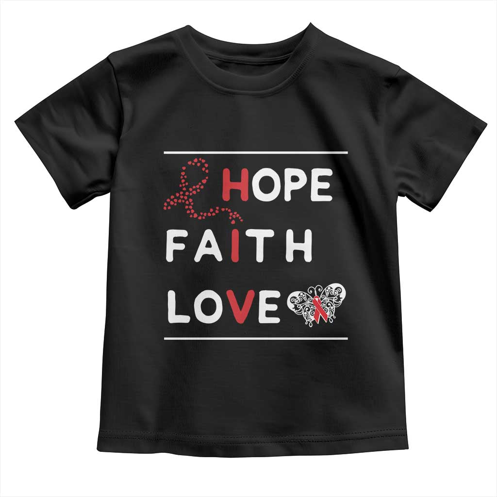 Faith Hope Love HIV AIDS Awareness Toddler T Shirt Hope Strength Empowerment Gift - Wonder Print Shop