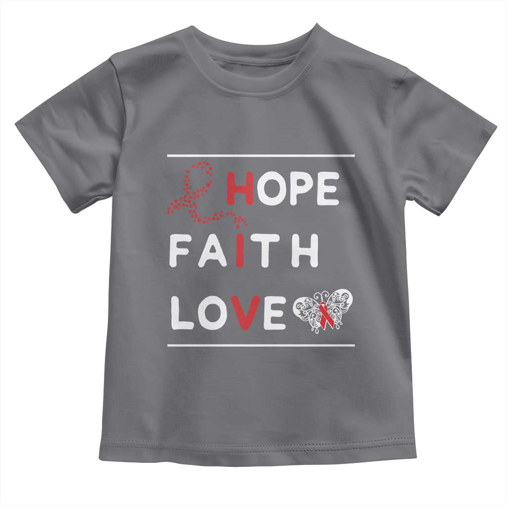 Faith Hope Love HIV AIDS Awareness Toddler T Shirt Hope Strength Empowerment Gift - Wonder Print Shop