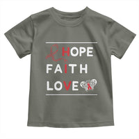 Faith Hope Love HIV AIDS Awareness Toddler T Shirt Hope Strength Empowerment Gift - Wonder Print Shop