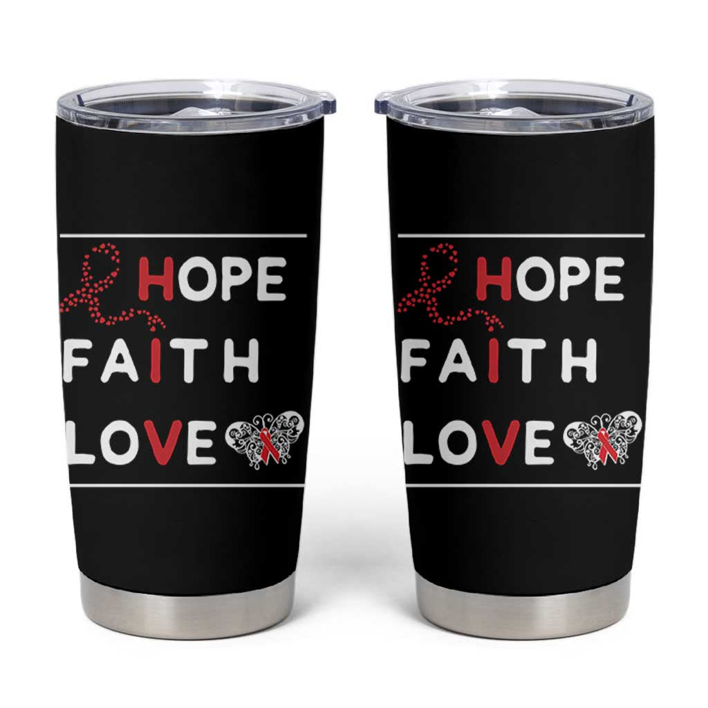 Faith Hope Love HIV AIDS Awareness Tumbler Cup Hope Strength Empowerment Gift - Wonder Print Shop