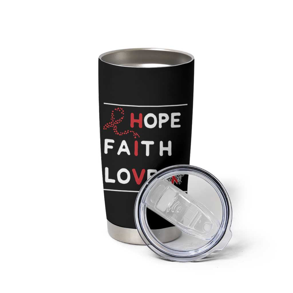 Faith Hope Love HIV AIDS Awareness Tumbler Cup Hope Strength Empowerment Gift - Wonder Print Shop