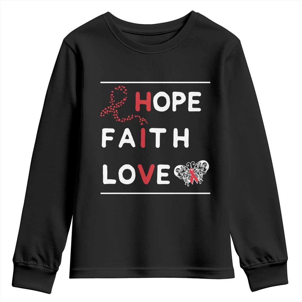 Faith Hope Love HIV AIDS Awareness Youth Sweatshirt Hope Strength Empowerment Gift - Wonder Print Shop