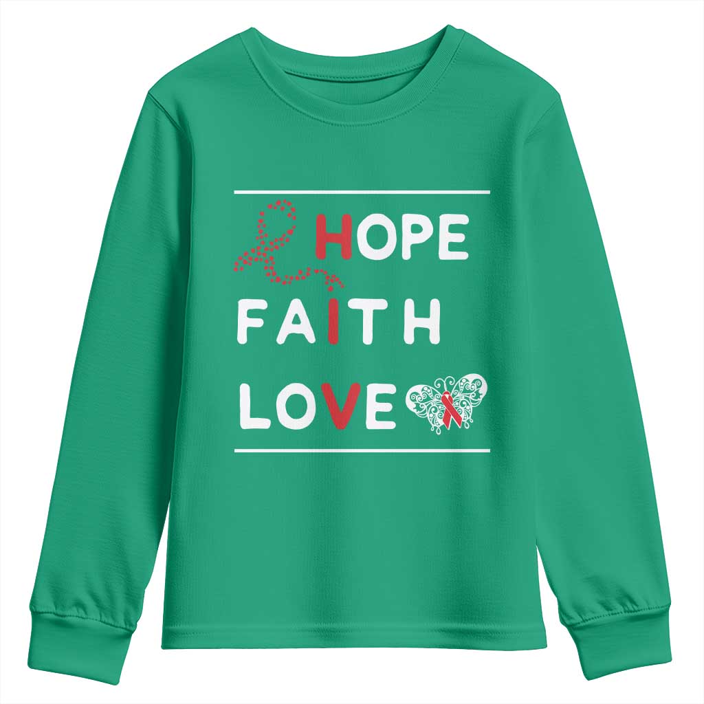 Faith Hope Love HIV AIDS Awareness Youth Sweatshirt Hope Strength Empowerment Gift - Wonder Print Shop